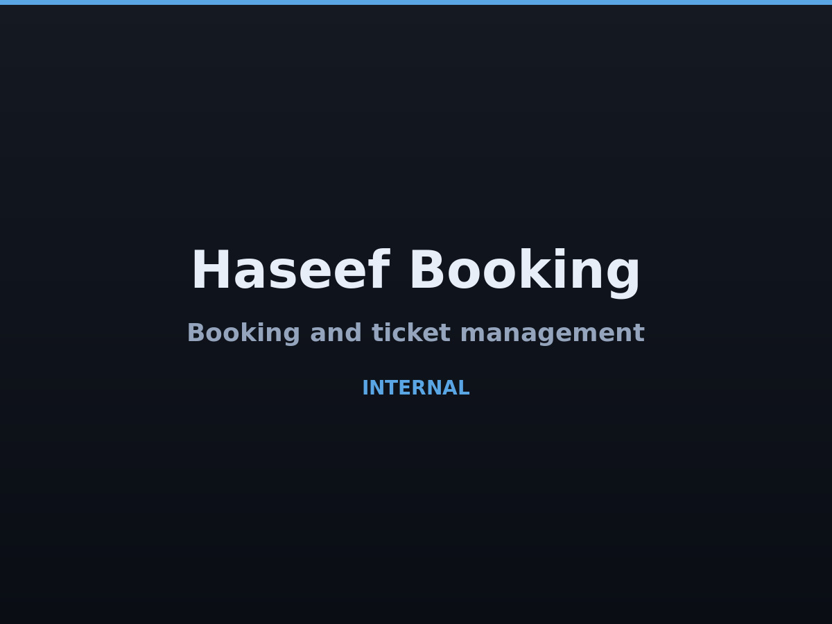 Haseef Booking — internal booking and ticket management