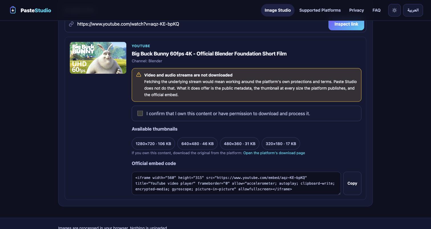 Paste Studio inspecting a YouTube link: thumbnail, title, channel, a notice that streams are not downloaded, an unchecked rights confirmation, four thumbnail sizes and the official embed code
